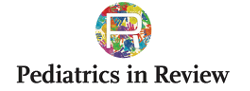 Pediatrics in Review